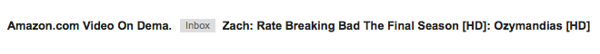 image showing an email from Amazon using first name and the Breaking Bad episode Ozymandias in the subject line